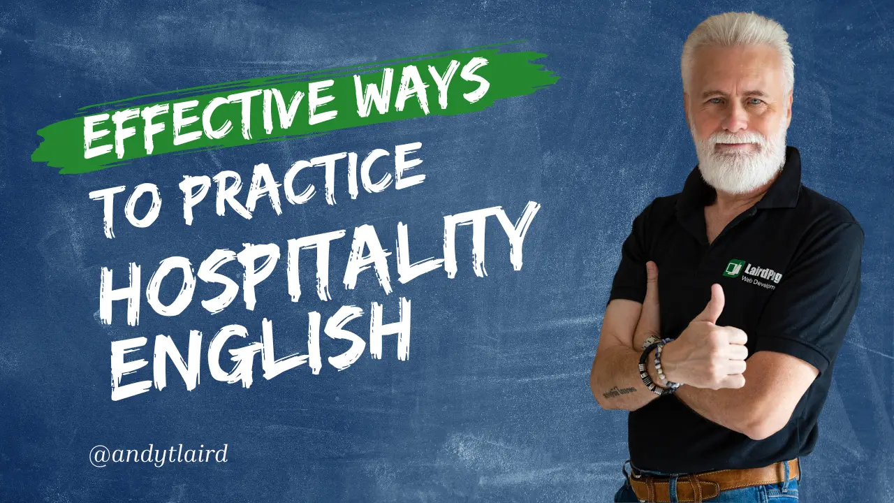 Effective Ways to Practice Hotel Hospitality English