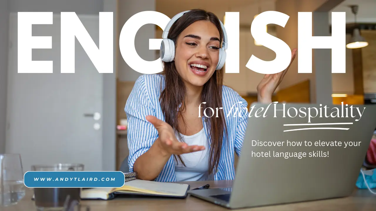 How to Improve Your Hotel Hospitality English Skills?